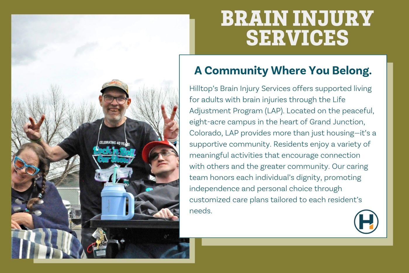 Hilltop's Brain Injury Services offers supported living for adults with brain injuries.